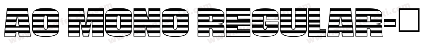 ao mono regular字体转换